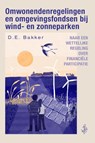 Omwonendenregelingen en omgevingsfondsen bij wind- en zonneparken - Dorien Bakker - 9789493458192