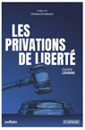 Privation de liberté judiciaire - Didier Lehane ; Christian De Valkeneer - 9789493470613