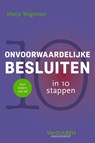 Onvoorwaardelijke besluiten in 10 stappen - Marja Wagenaar - 9789493480056