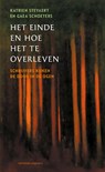 Het einde en hoe het te overleven - Katrien Steyaert ; Gaea Schoeters - 9789493486294