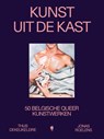 Kunst uit de kast - Thijs Dekeukeleire ; Jonas Roelens - 9789493487772