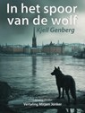 In het spoor van de wolf - Kjell Genberg - 9789493490000