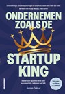 Ondernemen zoals de startup king - Jeroen Dekker - 9789493496064