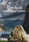 Vloedgolf - Mette-Indra Lofthus - 9789493498037