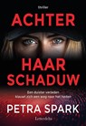 Achter haar schaduw - Petra Spark - 9789493498075