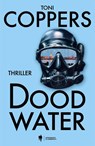 Dood water - Toni Coppers - 9789493499225