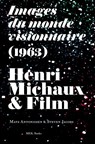 Henri Michaux & Film - Steven Jacobs ; Mats Antonissen ; Henri Michaux - 9789493499881