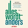 Alles wordt anders - Koen Schoors - 9789493508064