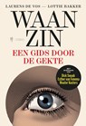 Waanzin - Laurens De Vos ; Lottie Bakker - 9789493508125