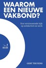 Waarom een nieuwe vakbond? - Gert Truyens - 9789493521872