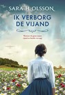 Ik verborg de vijand - Sara H. Olsson - 9789493522077