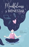 Mindfulness Y Bienestar / Mindfulness and Well-Being - Laura García Aros - 9789502815992