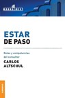 Estar de Paso - Carlos Altschul - 9789506413873