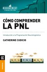 Como comprender la PNL - Catherine Cudicio - 9789506415570