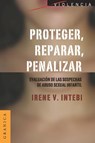 Proteger, Reparar, Penalizar - Irene V Intebi - 9789506416058