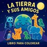 La Tierra y Sus Amigos - Chris Martin - 9789515206565