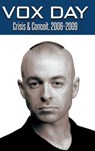 Crisis & Conceit, 2006-2009 - Vox Day - 9789527065730