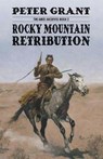 Rocky Mountain Retribution - GRANT,  Peter (City University) - 9789527065785