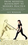 From Medieval Manuscript to Modern Practice - Guy Windsor ; Fiore Dei Liberi - 9789527157541