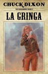 La Gringa - Chuck Dixon - 9789527303344