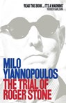 The Trial of Roger Stone - Milo Yiannopoulos - 9789527303597