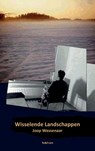 Wisselende Landschappen - Joop Wassenaar - 9789527342084