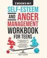 Self-Esteem and Anger Management Workbook for Teens - Emily Carter - 9789527634141