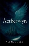 Aetherwyn - Aliisa Nummela - 9789528088370