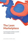 The Lean Marketplace: a Practical Guide to Building a Successful Online Marketplace Business - Cristobal Gracia - 9789529400089