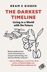 The Darkest Timeline - Bram E. Gieben - 9789529490356