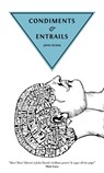 Condiments & Entrails - John Durak - 9789533513713