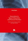Innovations in Spinal Deformities and Postural Disorders - Josette Bettany-Saltikov ; Sanja Schreiber - 9789535135418