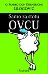 Samo za stotu ovcu - p. Marko Glogović - 9789537929558