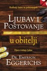 Ljubav i Poštovanje u obitelji - dr. Emerson Eggerichs - 9789537929862
