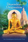Dependent Origination - Kiribathgoda Gnanananda Thera - 9789557940014