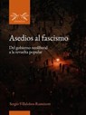 Asedios al fascismo - Sergio Villalobos-Ruminott - 9789560935236