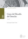 Curso de Filosofía del Derecho. Tomo II - José Joaquín Ugarte Godoy - 9789561426856