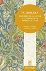 Elsey, B: Futbolera - Brenda J. Elsey ; Joshua H. Nadel - 9789561428256