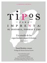 Tipos para imprenta - Daniel Berkeley Updike - 9789561433335