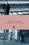 Los dominios perdidos - Jorge Teillier - 9789562893107