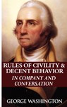 Rules of Civility & Decent Behavior in Company and Conversation - George Washington - 9789562911771