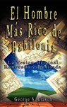 El Hombre Mas Rico de Babilonia - George Samuel Clason - 9789562914284