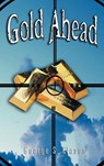 Gold Ahead by George S. Clason (the Author of the Richest Man in Babylon) - George Samuel Clason - 9789562914413