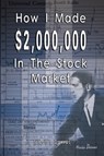How I Made $2,000,000 in the Stock Market - Nicolas Darvas - 9789562914529