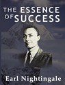 The Essence of Success - Earl Nightingale - 9789562915731