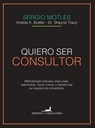 Quiero ser consultor - Sergio Motles - 9789563061550