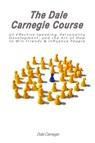 The Dale Carnegie Course on Effective Speaking, Personality Development, and the Art of How to Win Friends & Influence People - Dale Carnegie - 9789563100150