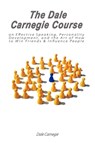 The Dale Carnegie Course on Effective Speaking, Personality Development, and the Art of How to Win Friends & Influence People - Dale Carnegie - 9789563100150