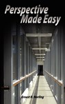 Perspective Made Easy - Ernest R Norling - 9789563100174