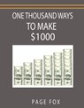 One Thousand Ways to Make $1000 - Page Fox ; Minaker - 9789563101287